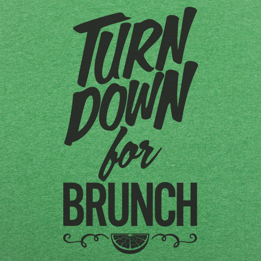 Turn Down For Brunch