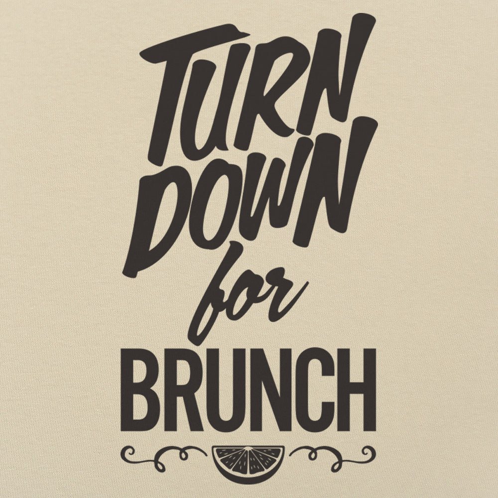 Turn Down For Brunch