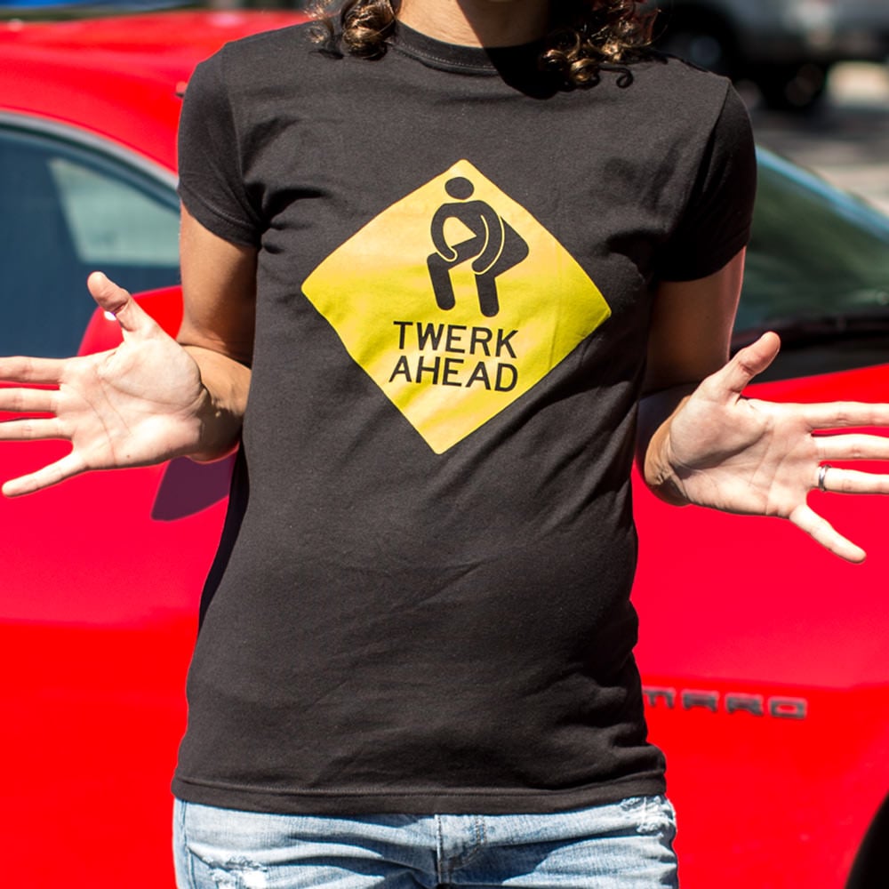 Twerk Ahead