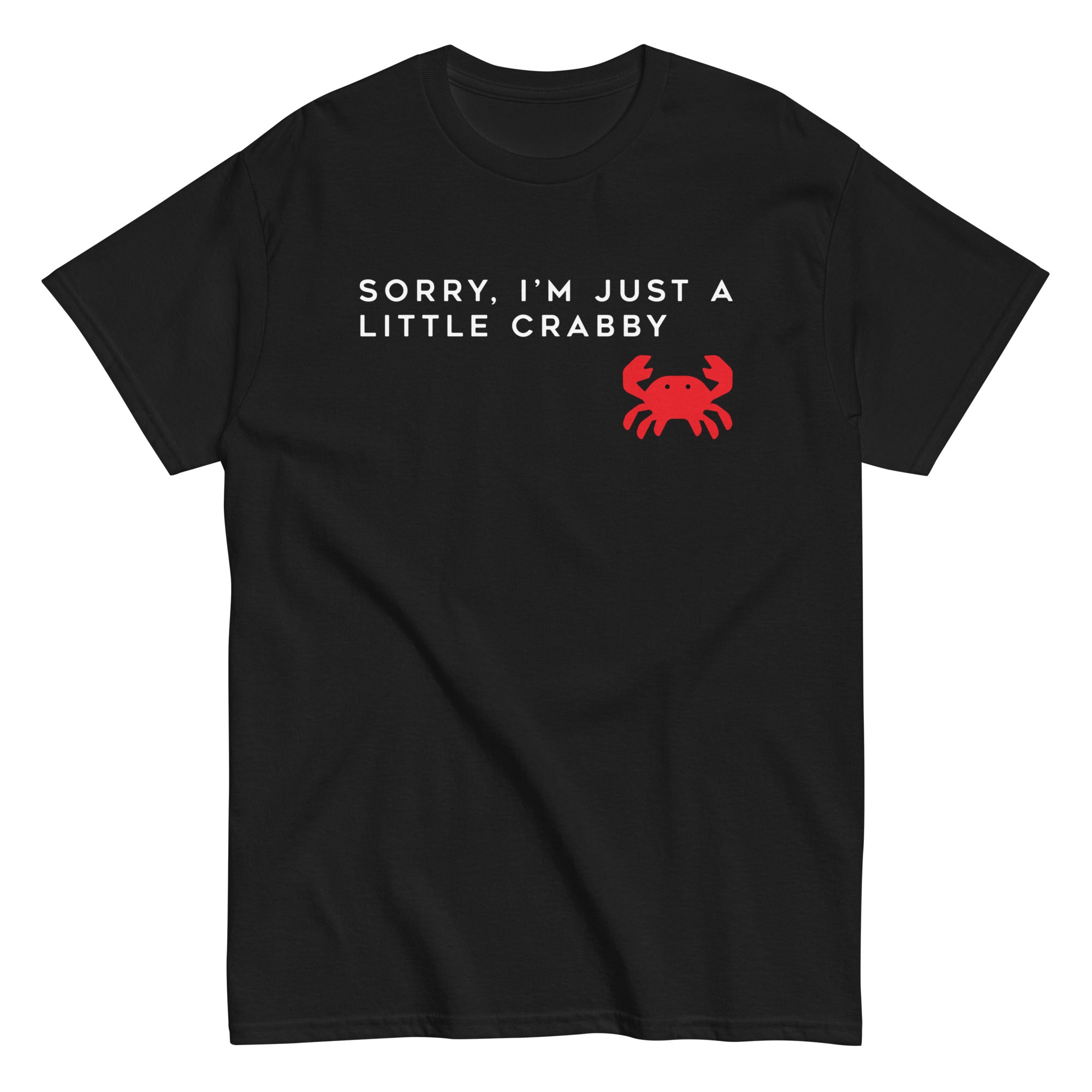 Sorry, I'm Just A Little Crabby Men's Classic Tee