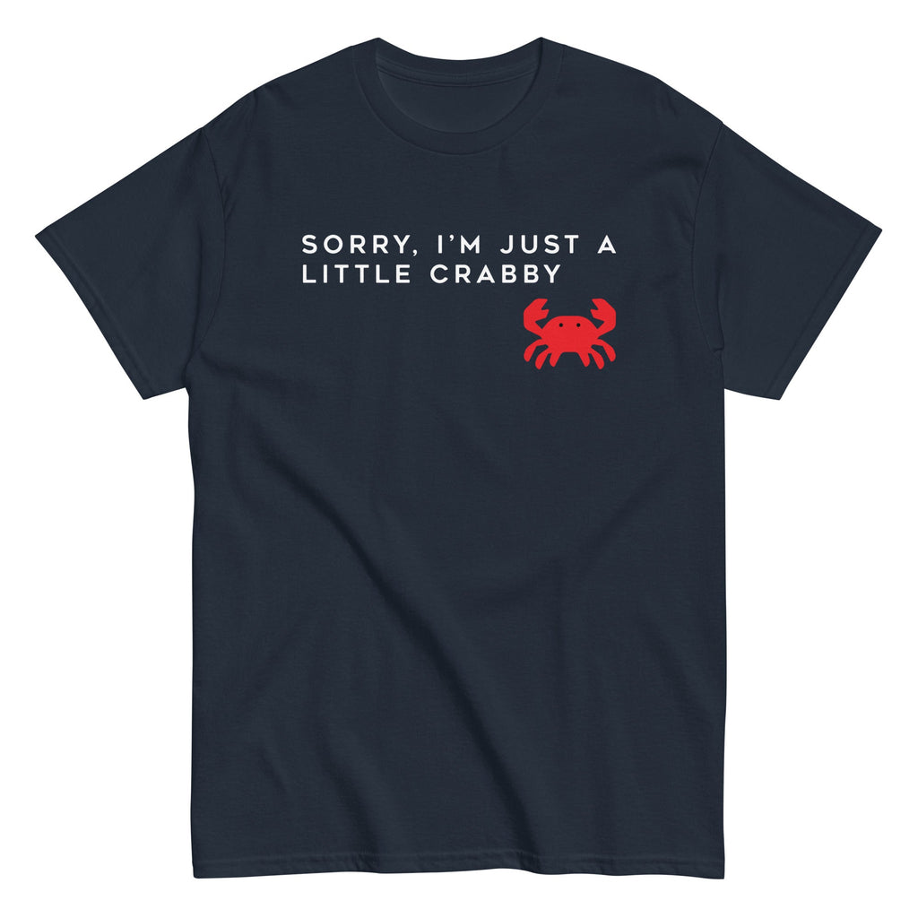 Sorry, I'm Just A Little Crabby Men's Classic Tee