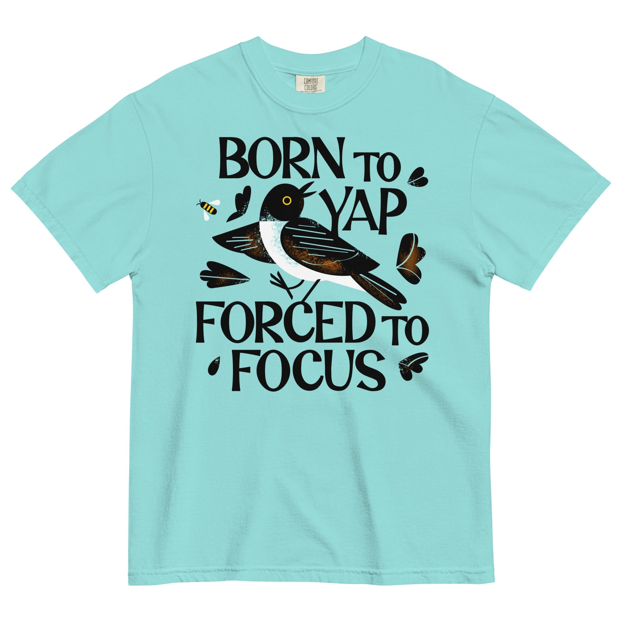 Born To Yap Forced To Focus Men's Relaxed Fit Tee