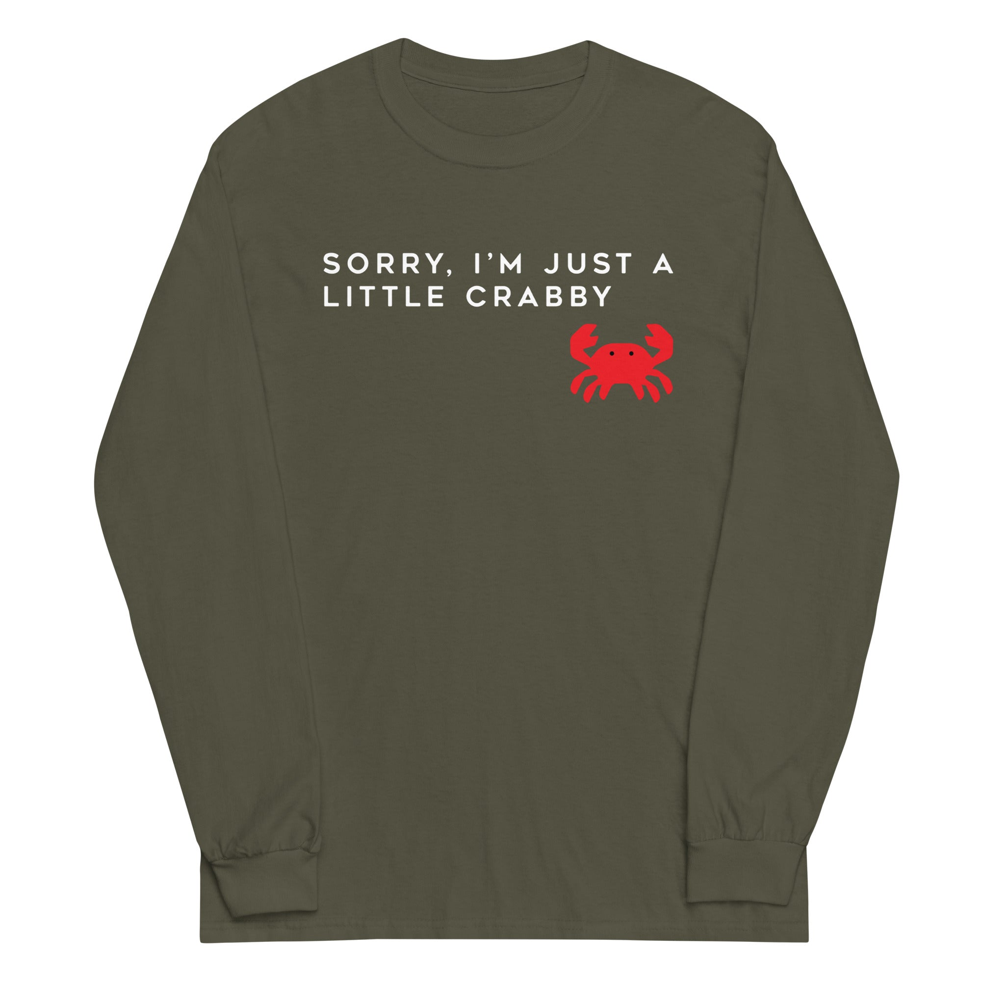 Sorry, I'm Just A Little Crabby Unisex Long Sleeve Tee