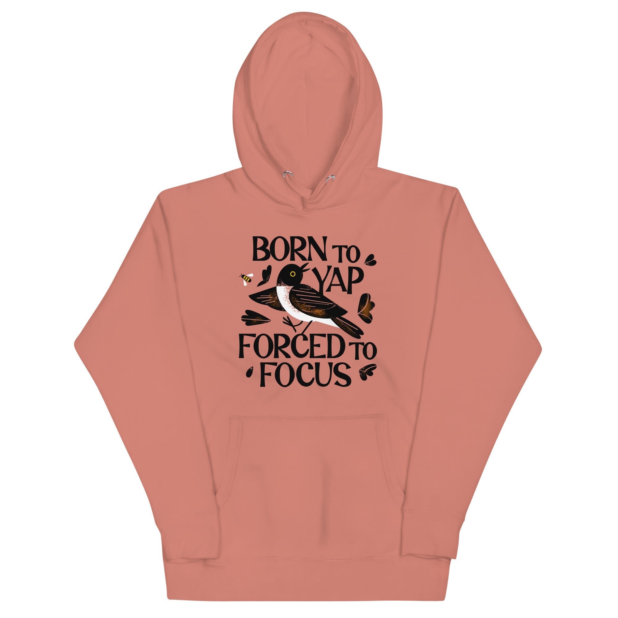 Born To Yap Forced To Focus Unisex Hoodie