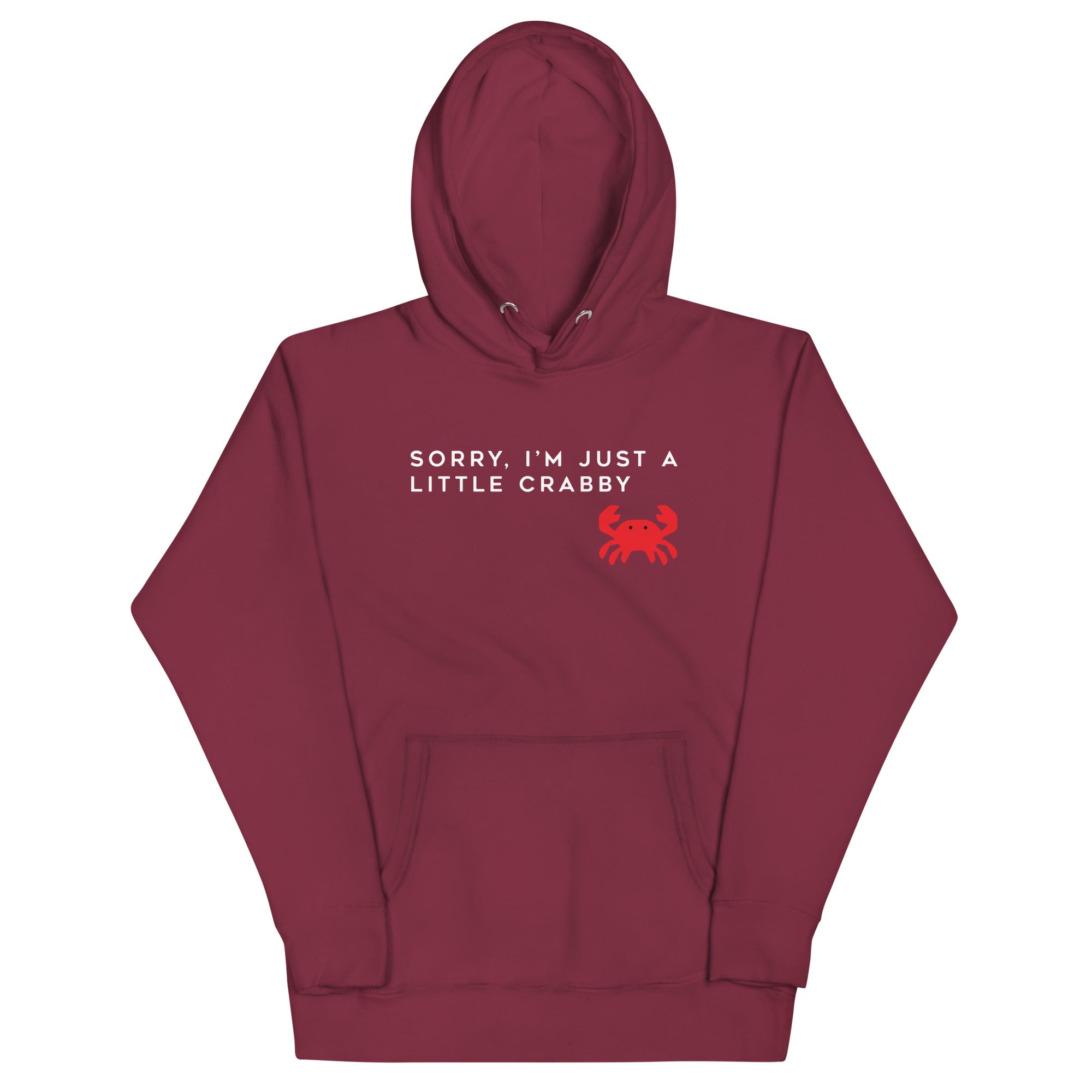 Sorry, I'm Just A Little Crabby Unisex Hoodie