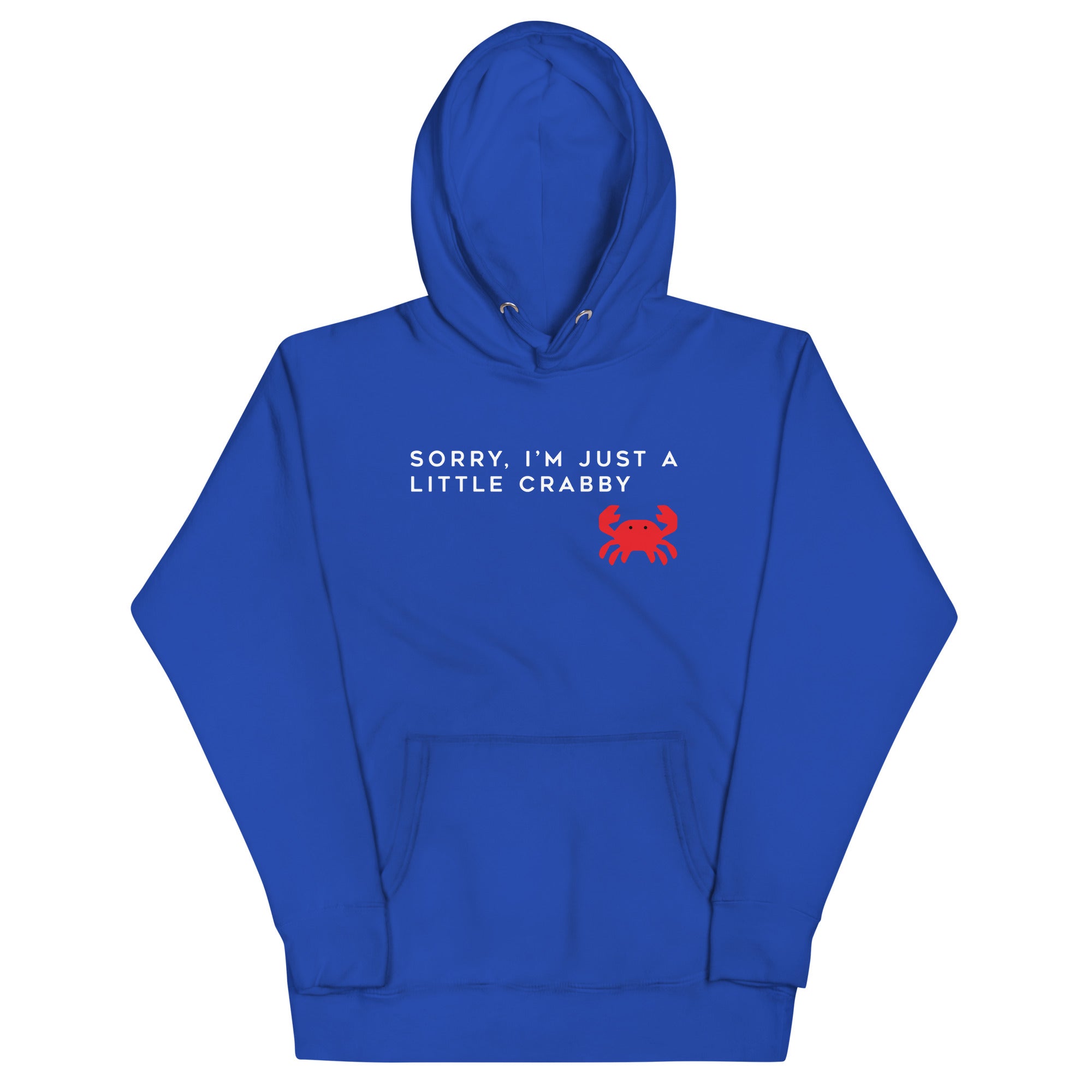 Sorry, I'm Just A Little Crabby Unisex Hoodie