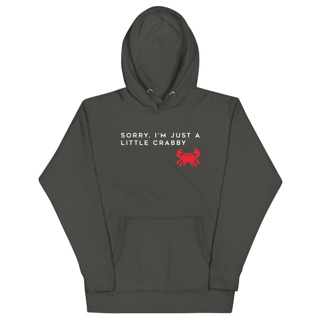 Sorry, I'm Just A Little Crabby Unisex Hoodie