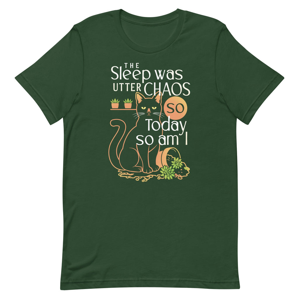 The Sleep Was Utter Chaos So Today So Am I Men's Signature Tee