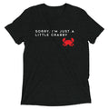 Sorry, I'm Just A Little Crabby Men's Tri-Blend Tee