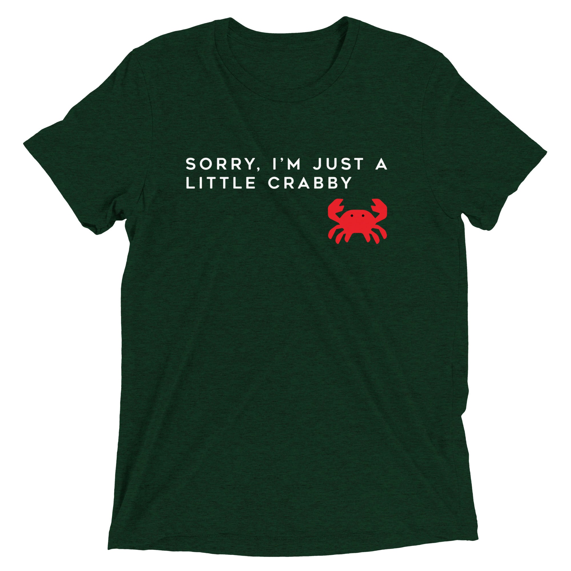 Sorry, I'm Just A Little Crabby Men's Tri-Blend Tee