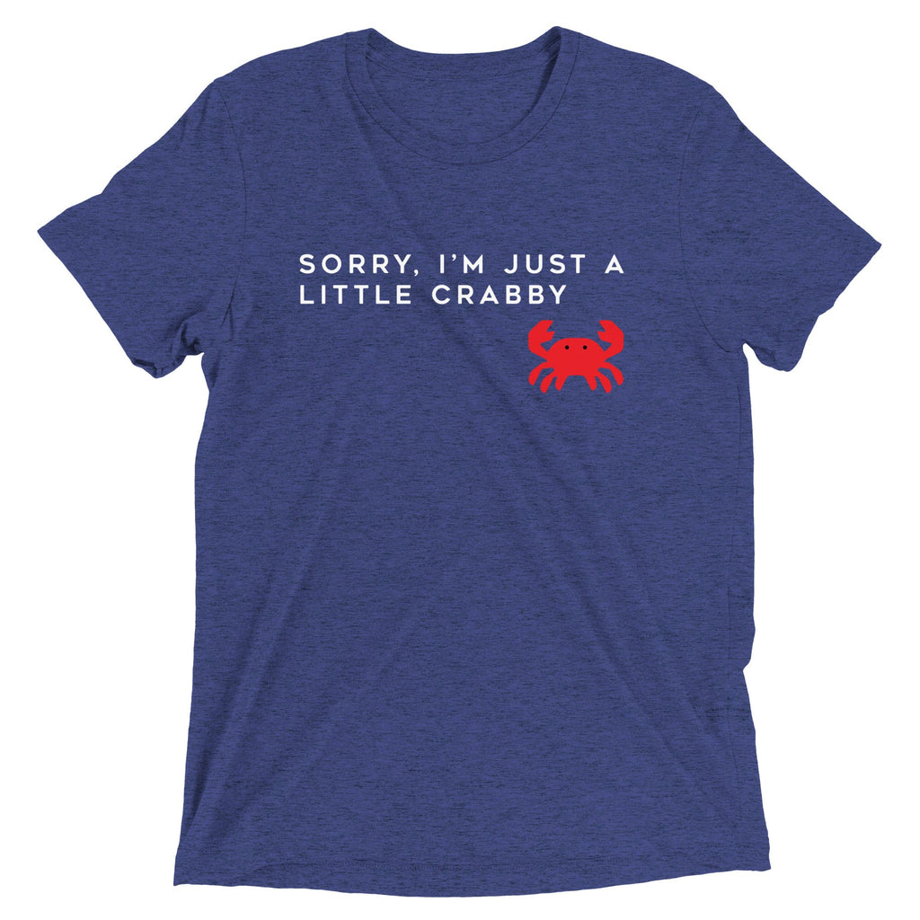 Sorry, I'm Just A Little Crabby Men's Tri-Blend Tee