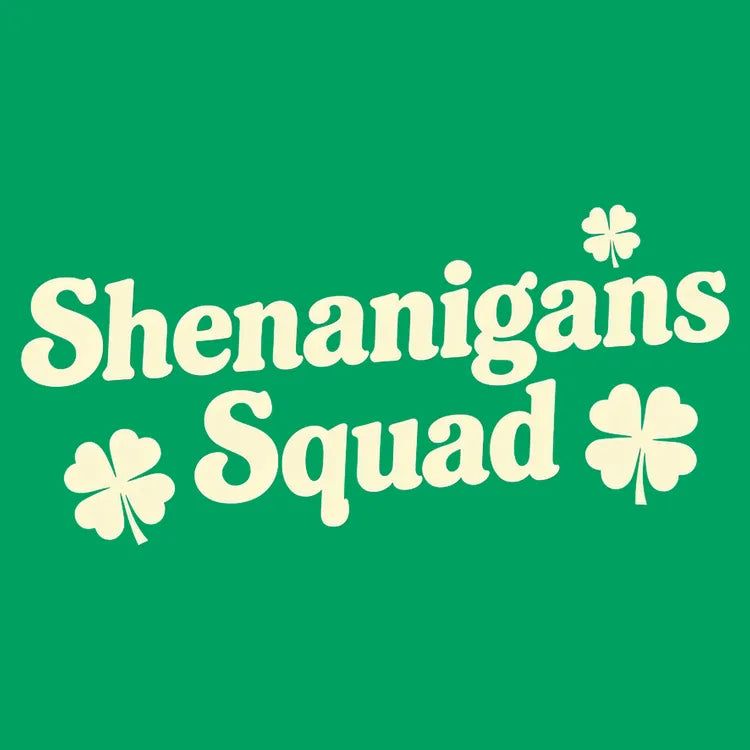 Shenanigans Squad