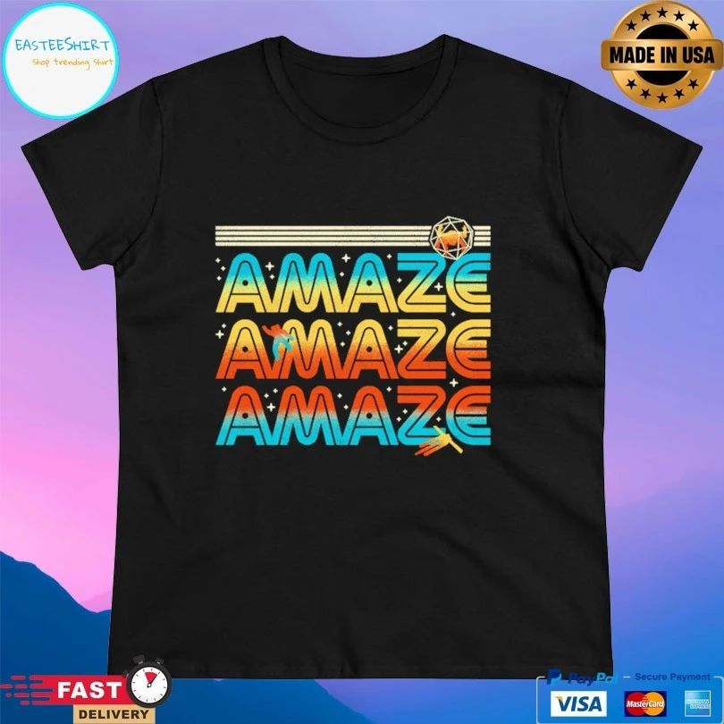 Amaze Amaze Amaze T-shirt