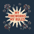 My Fireworks My Rules