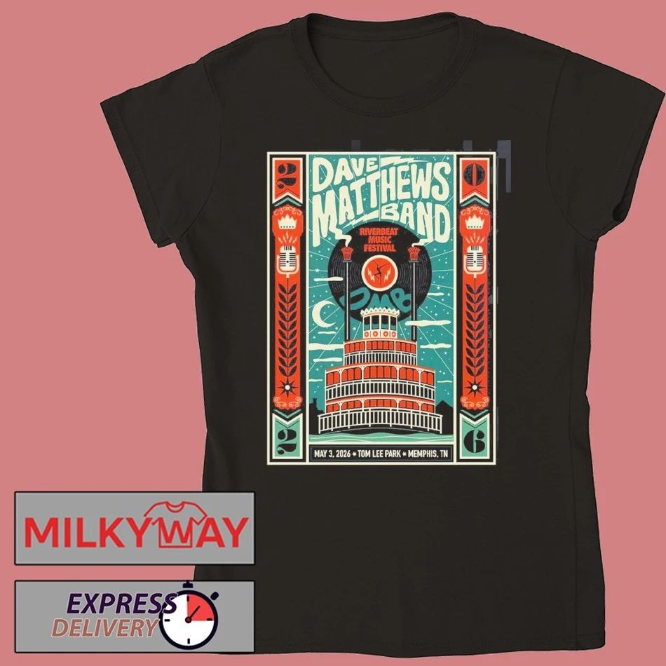 Dave Matthews Band Riverbeat Music Festival 2026 Gig Poster In Memphis Tennessee At Tom Lee Park On May 3 2026 T-Shirt