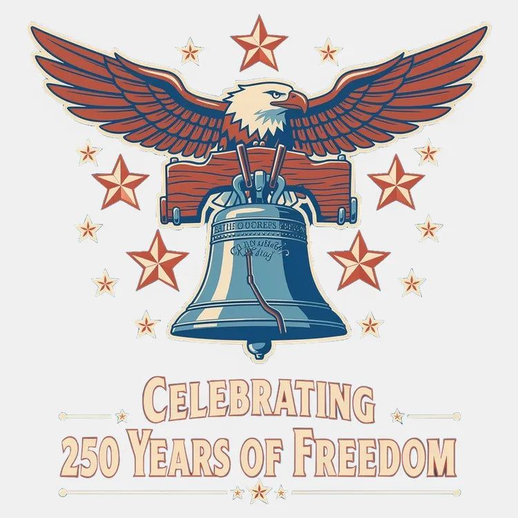 Celebrating 250 Years of Freedom