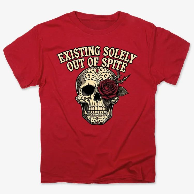 Existing Solely Out of Spite