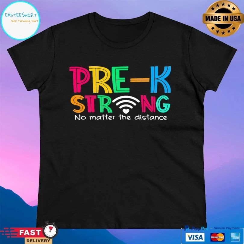 Preschool Strong No Matter The Distance T-shirt
