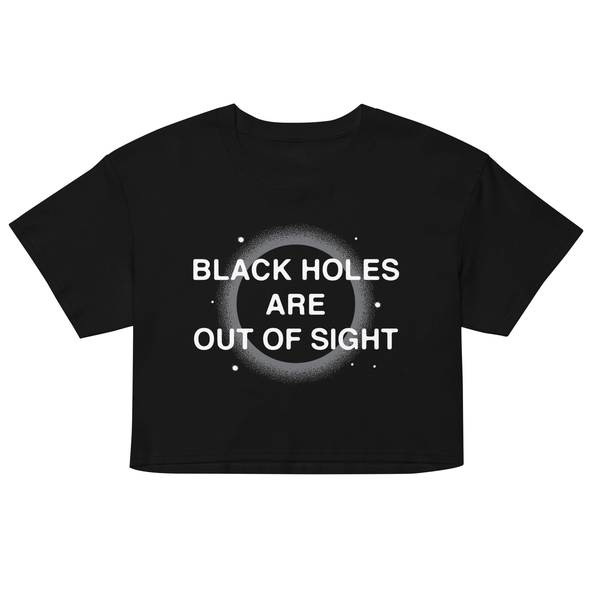 Black Holes Are Out Of Sight Women's Crop Tee