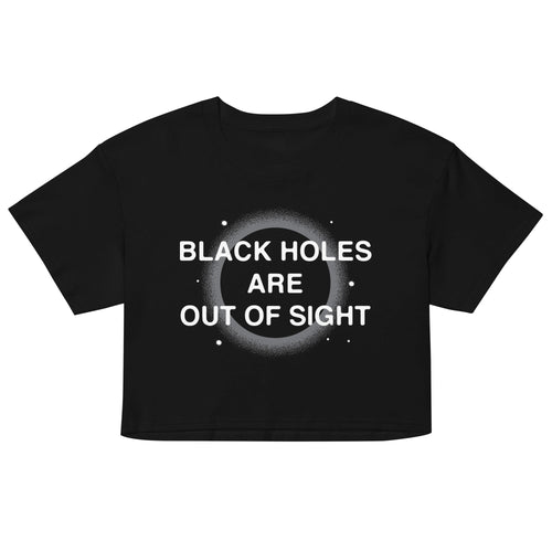 Black Holes Are Out Of Sight Women's Crop Tee