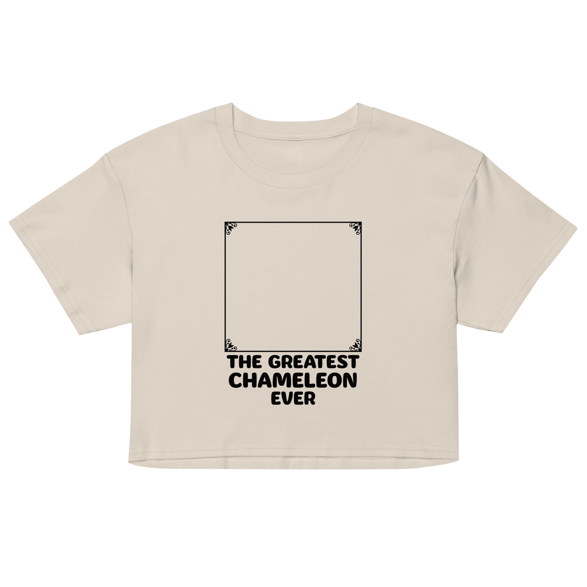 The Greatest Chameleon Ever Women's Crop Tee