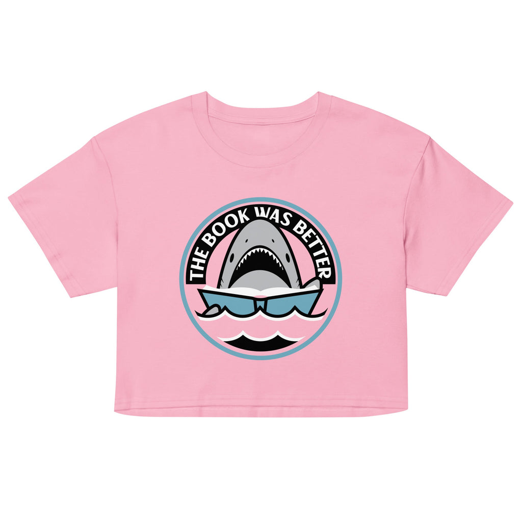 The Book Was Better Women's Crop Tee