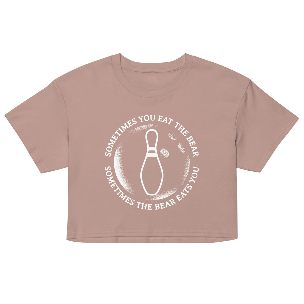 Sometimes You Eat The Bear Women's Crop Tee