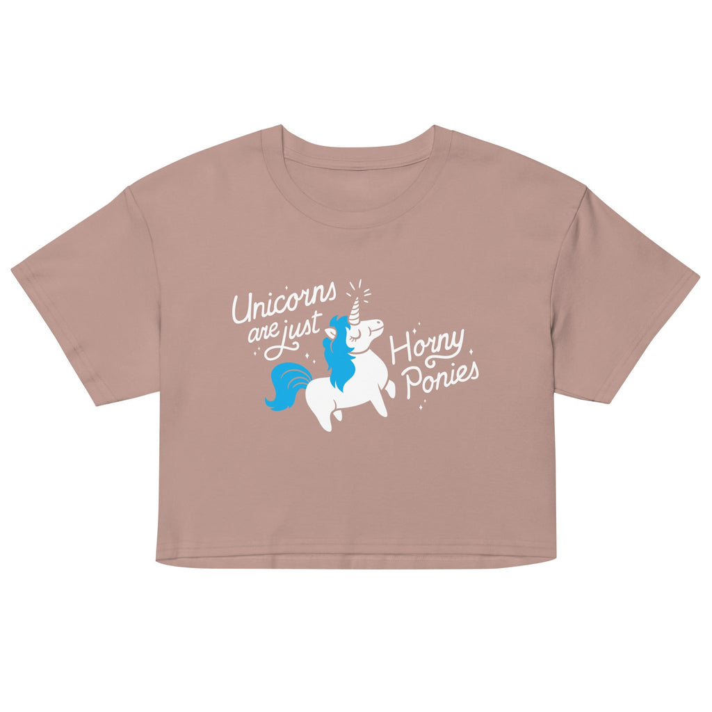 Unicorns Are Just Horny Ponies Women's Crop Tee