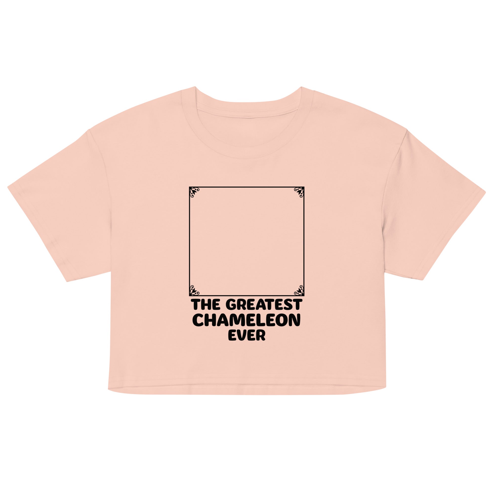 The Greatest Chameleon Ever Women's Crop Tee