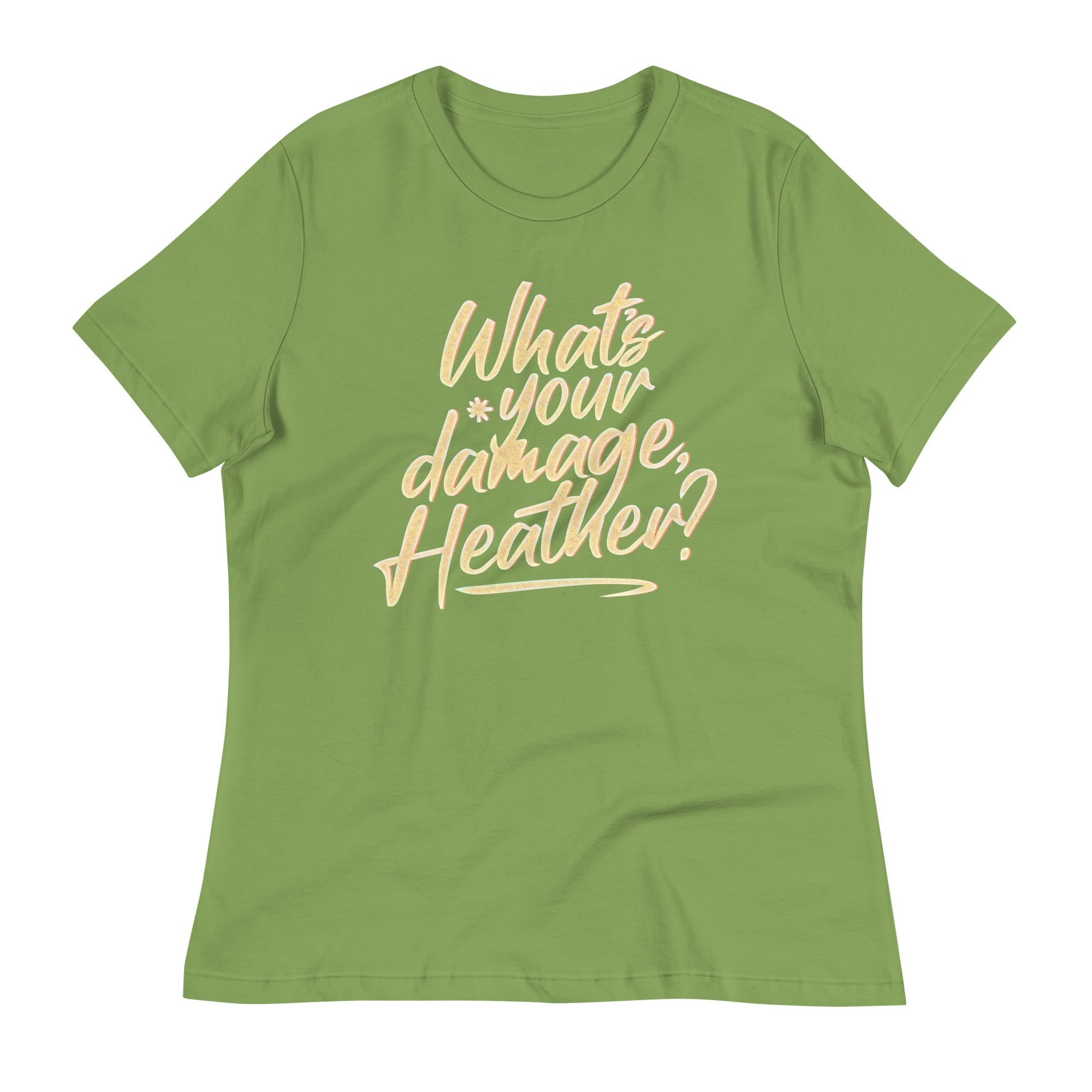 What's Your Damage, Heather? Women's Signature Tee
