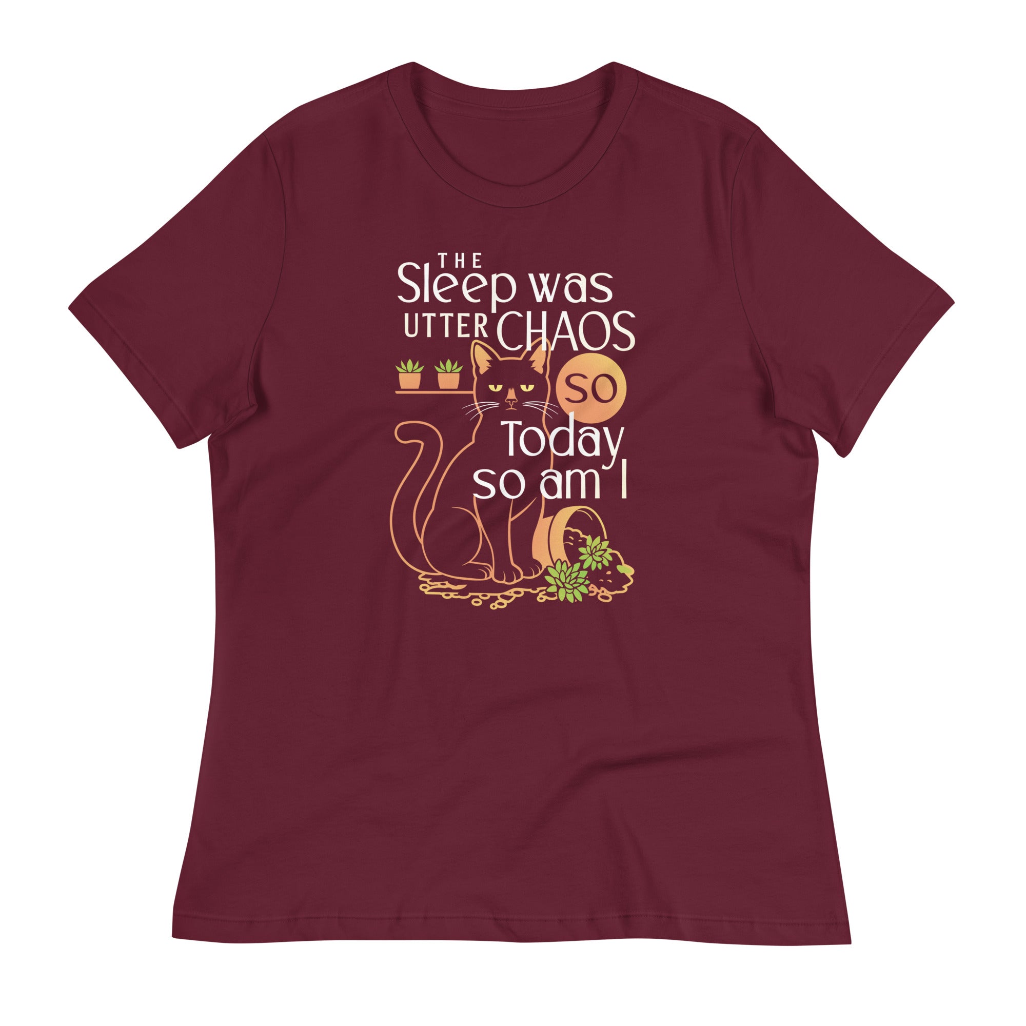The Sleep Was Utter Chaos So Today So Am I Women's Signature Tee