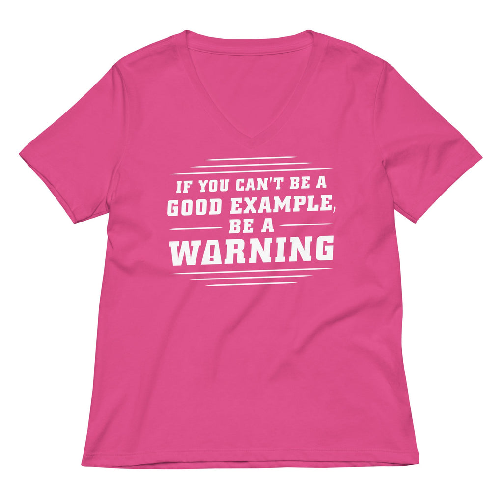 Be A Warning Women's V-Neck Tee