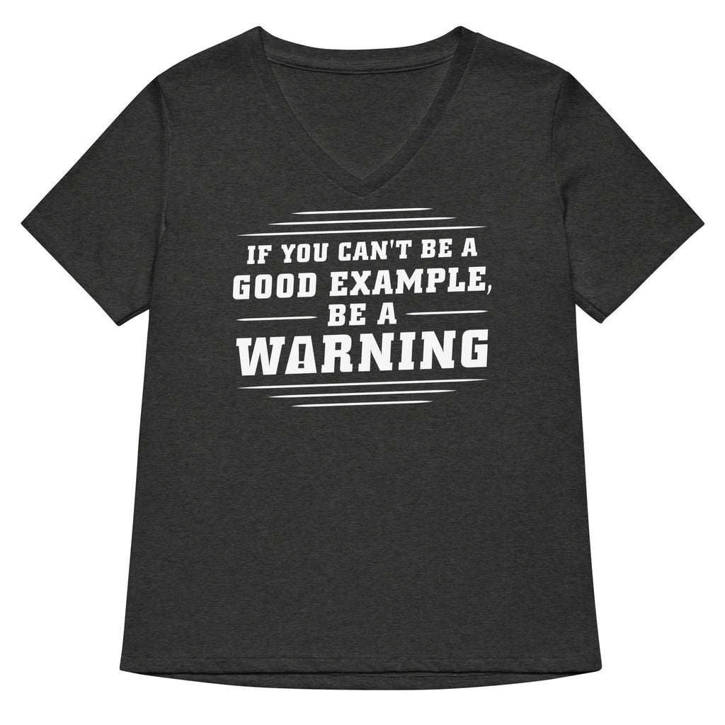 Be A Warning Women's V-Neck Tee