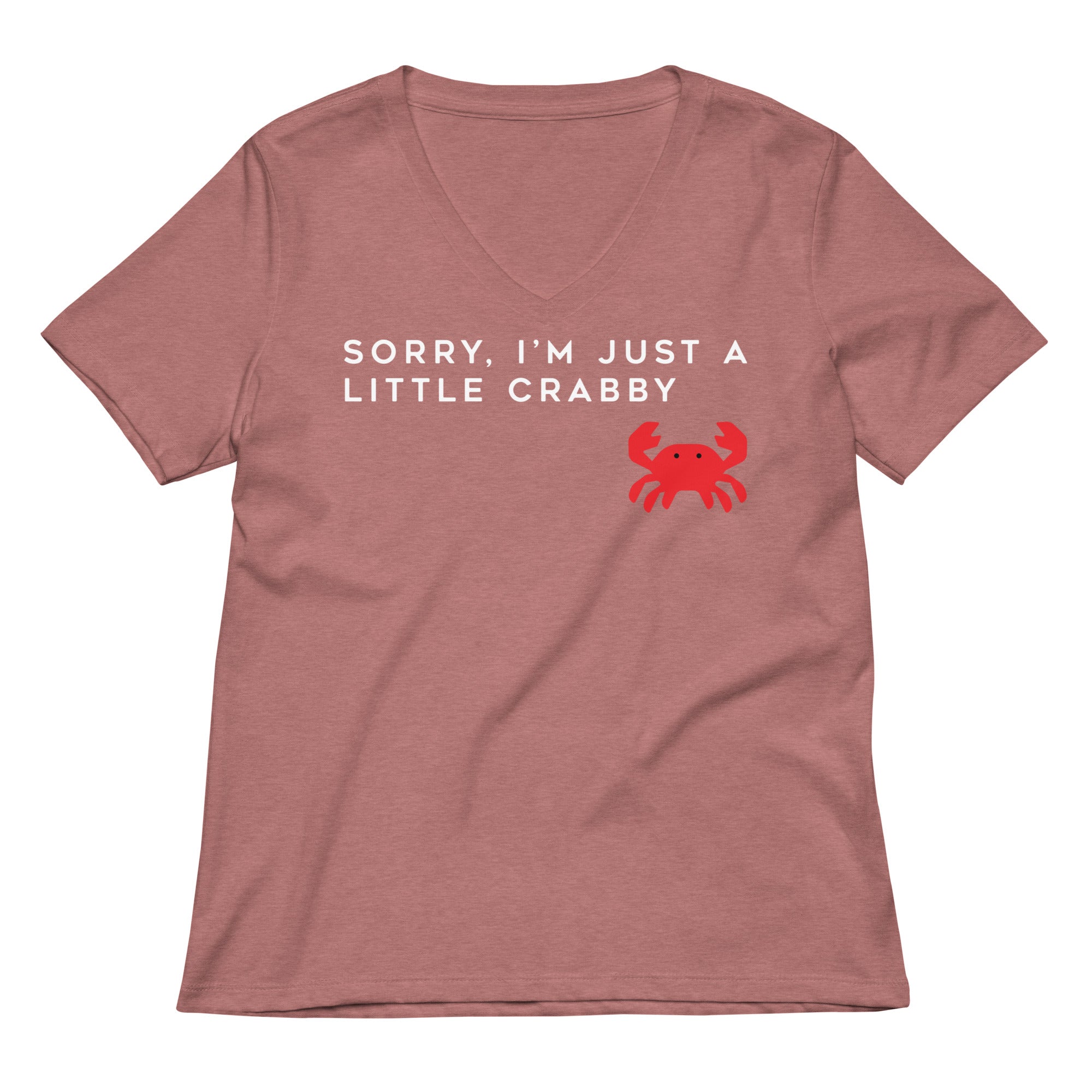 Sorry, I'm Just A Little Crabby Women's V-Neck Tee