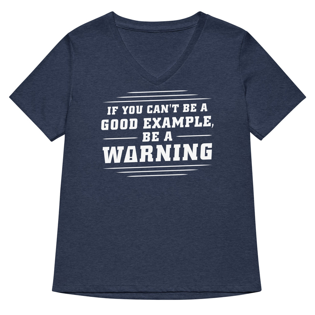 Be A Warning Women's V-Neck Tee