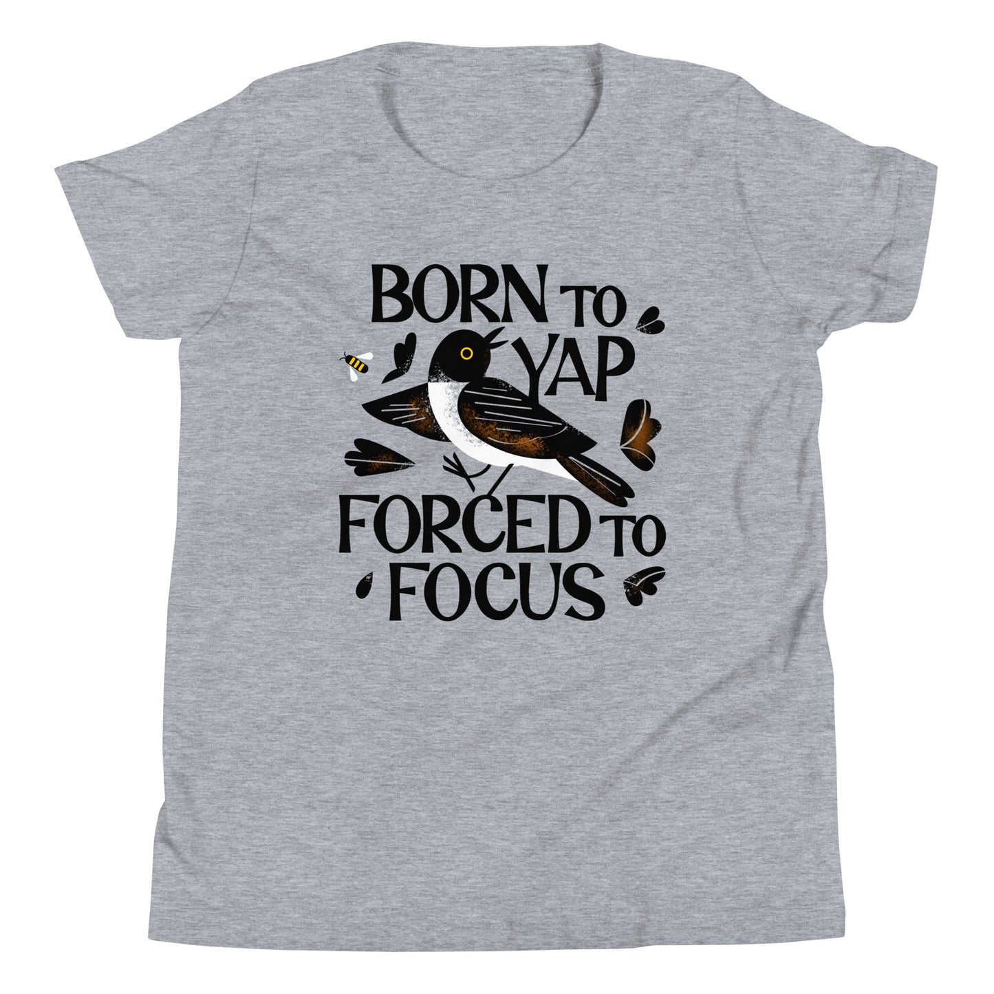 Born To Yap Forced To Focus Kid's Youth Tee