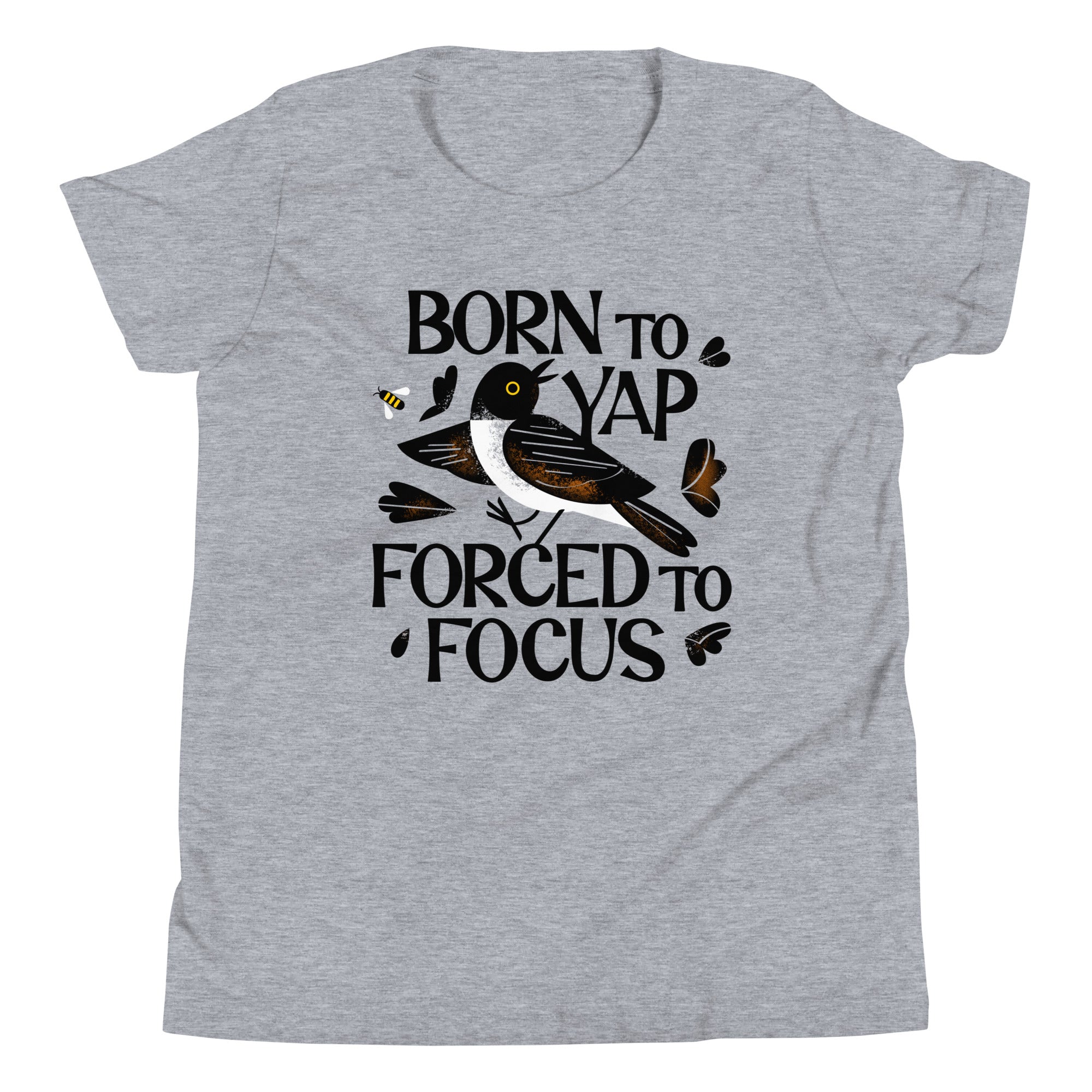 Born To Yap Forced To Focus Kid's Youth Tee