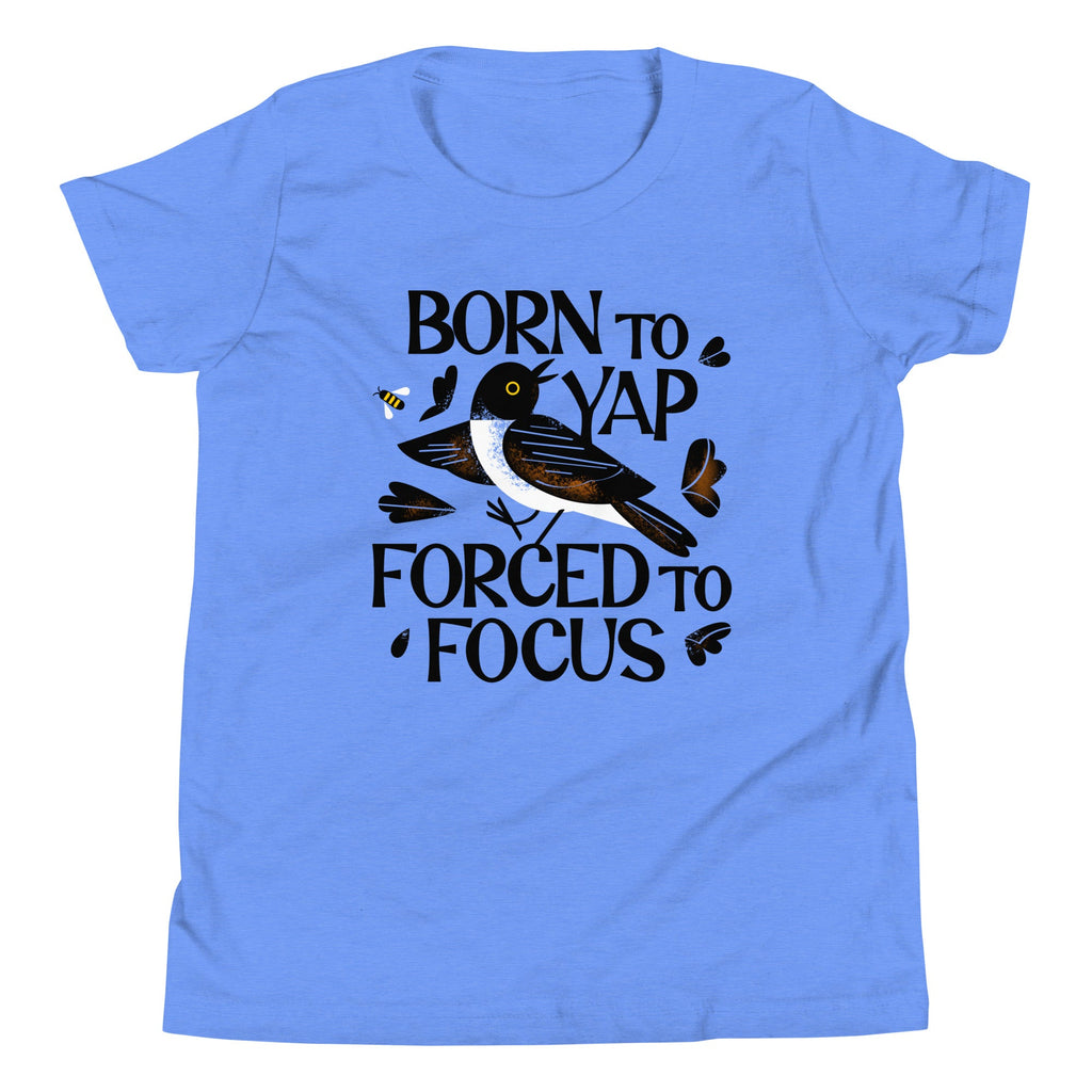 Born To Yap Forced To Focus Kid's Youth Tee