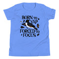 Born To Yap Forced To Focus Kid's Youth Tee