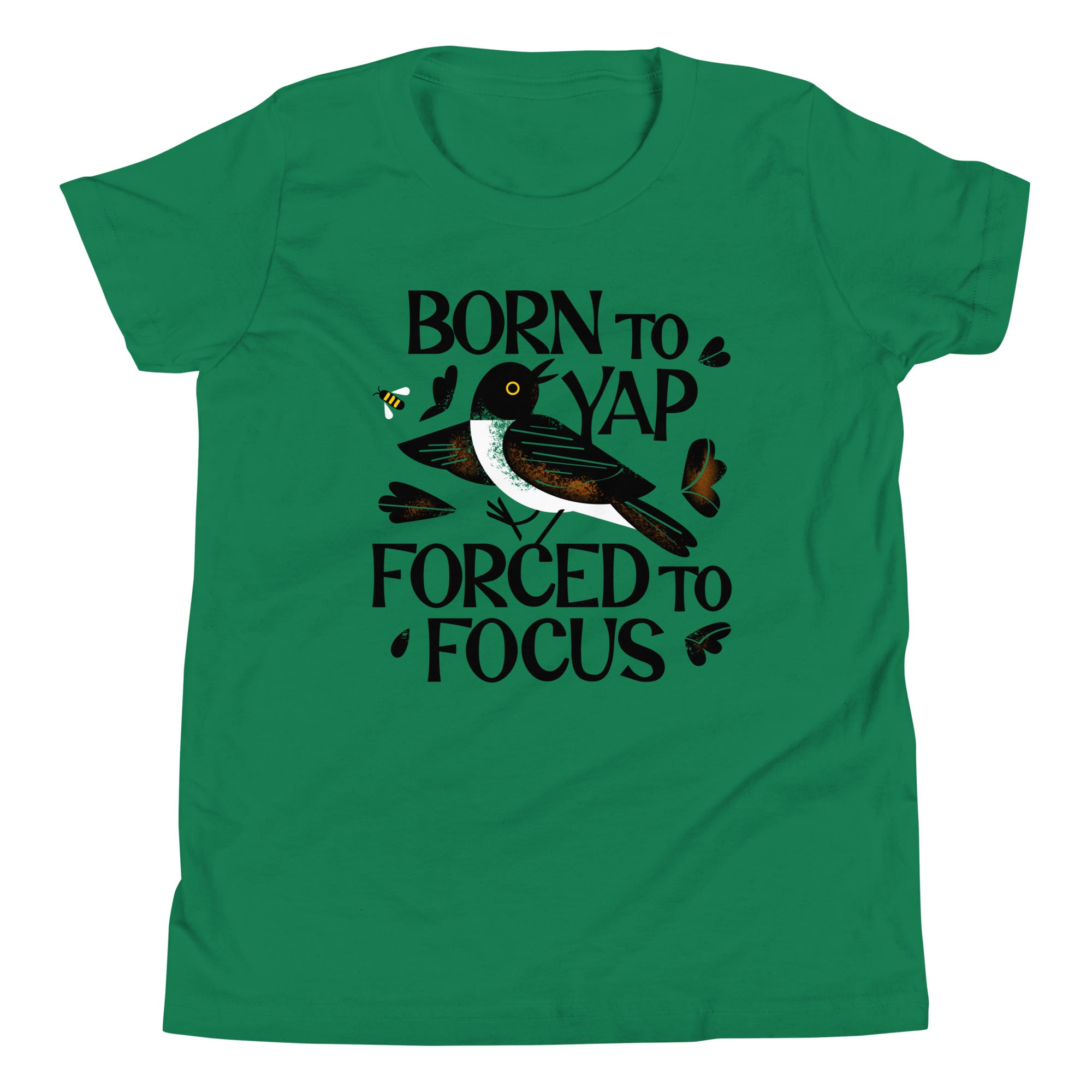 Born To Yap Forced To Focus Kid's Youth Tee