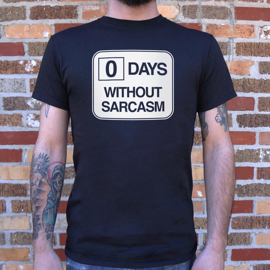 Zero Days Without Sarcasm