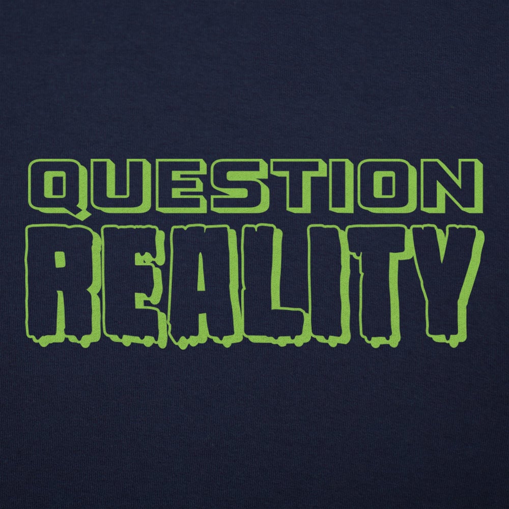 Question Reality